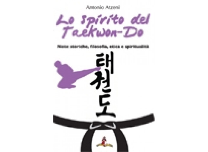 Lo spirito del Taekwon-Do Lo spirito del Taekwon-Do