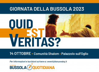 "Quid est veritas?" Il 14 ottobre Giornata della Bussola