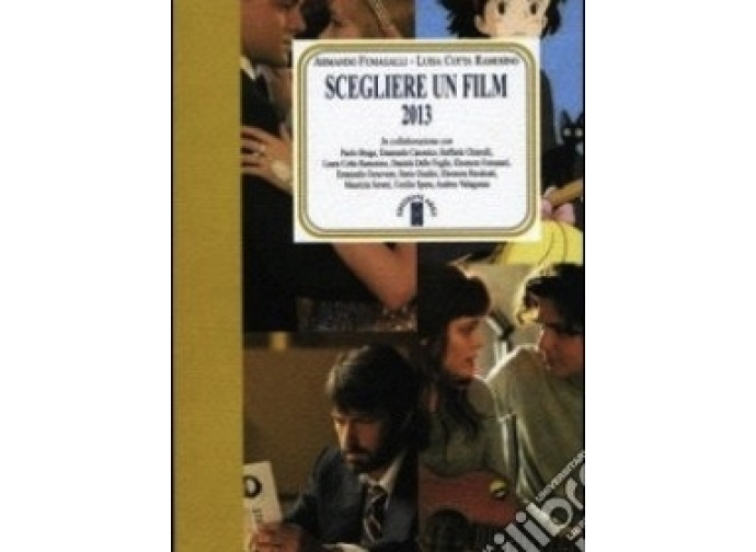 La copertina dell'edizione 2103 di Scegliere un film La copertina dell'edizione 2103 di Scegliere un film