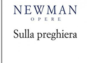 Come occorre pregare? Ce lo insegna il santo Newman