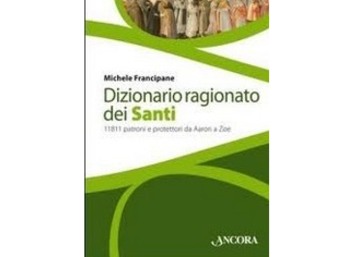 Dizioanrio ragionato dei Santi