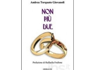 "Non più due": il matrimonio spiegato a una figlia